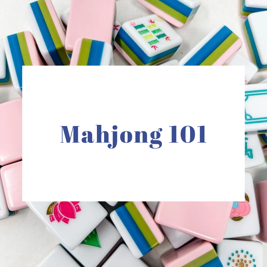 Mahjong 101 - Getting Started