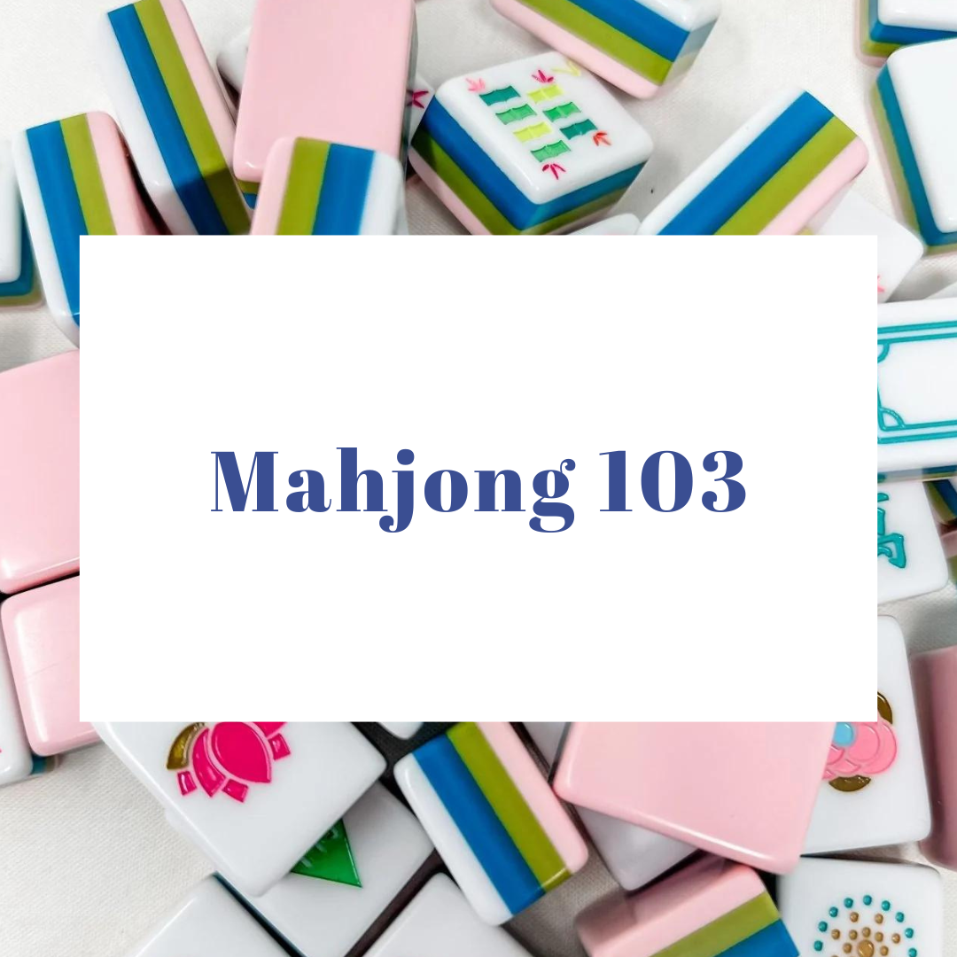 Mahjong 103 - Winning Strategies