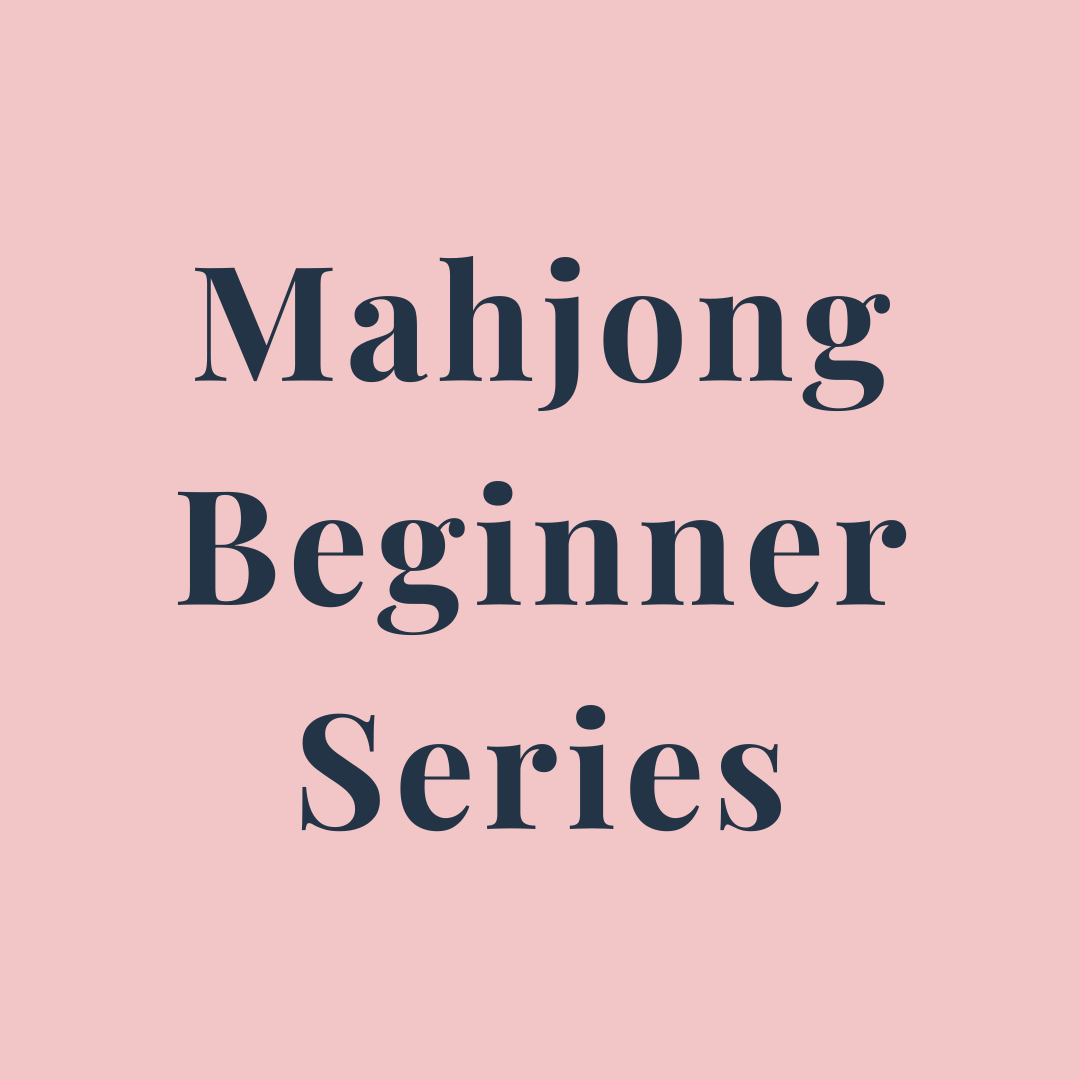 Mahjong Made Simple: Absolute Beginners Two-Lesson Series